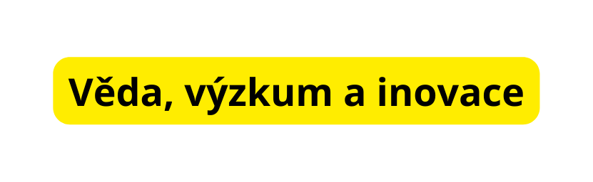 Věda výzkum a inovace